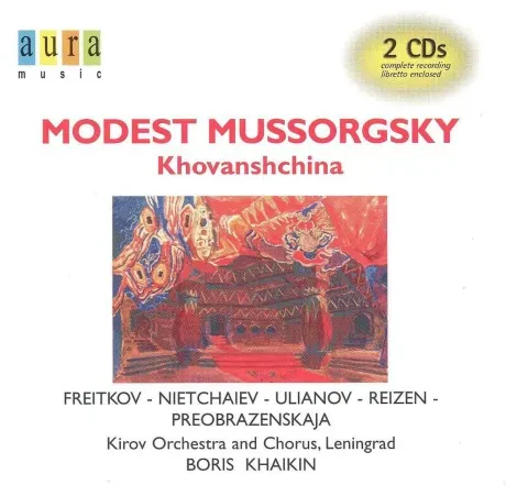 BORIS KHAIKIN - Mussorgsky: Kovanchina (2CD)
