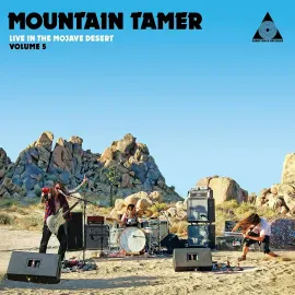 Виниловая пластинка Mountain Tamer – Live In The Mojave Desert: Volume 5 (Релиз 2021) Sealed