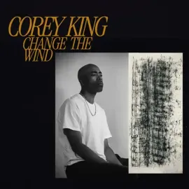 Виниловая пластинка Corey King - Change the Wind [New Vinyl LP]