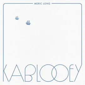 Виниловая пластинка Meric Long – Kablooey Релиз 2025