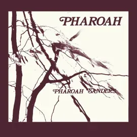 Виниловая пластинка Pharoah Sanders – Pharoah Релиз 2023 Sealed