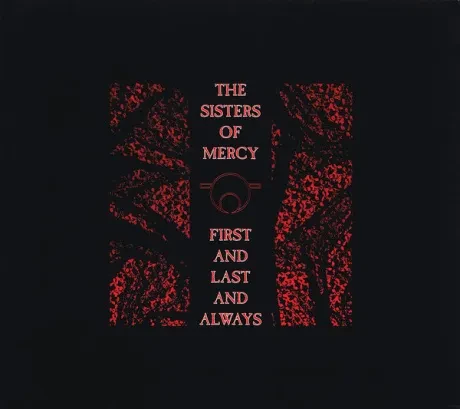 THE SISTERS OF MERCY - First And Last And Always (CD)