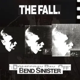 Виниловая пластинка The Fall - Bend Sinister / the Domesday Pay-Off - Plus [New Vinyl LP]