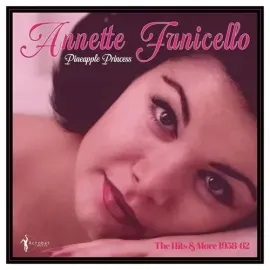 Виниловая пластинка Annette Funicello - Pineapple Princess: 1958-62 [New Vinyl LP]
