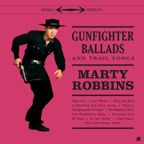 Виниловая пластинка Marty Robbins - Gunfighter Ballads & Trail Songs - Limited 180-Gram Vinyl with B