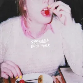 Виниловая пластинка Dude York - Sincerely [New Vinyl LP] Digital Download
