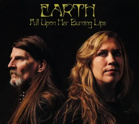 EARTH - Full Upon Her Burning Lips (CD)