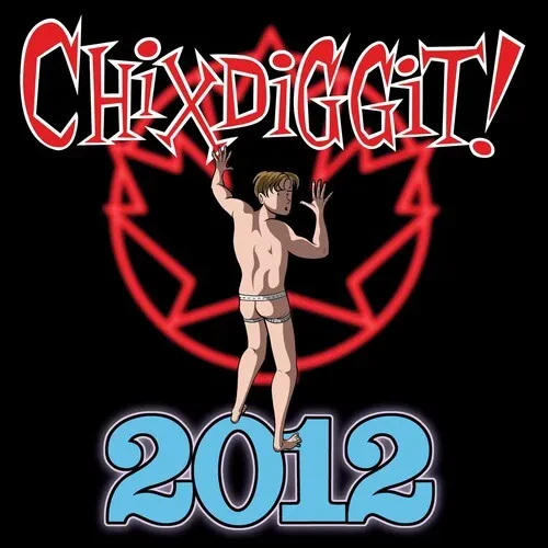 Виниловая пластинка Chixdiggit - 2012 [New Vinyl LP]
