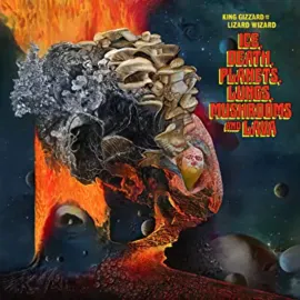 King Gizzard and the Lizard Wizard - Ice, Death, Planets, Lungs, Mushrooms and L