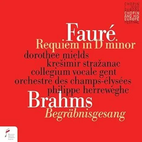 PHILIPPE HERREWEGHE, ORCHESTRE DES CHAMPS-ELYSEES, DOROTHEE MIELDS, KRESIMIR STRAZANAC, COLLEGIUM VO - Faure: Requiem In D Minor & Brahms Begrabnisgesang (CD)