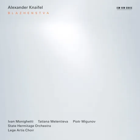 ALEXANDER KNAIFEL - Blazhenstva (CD)