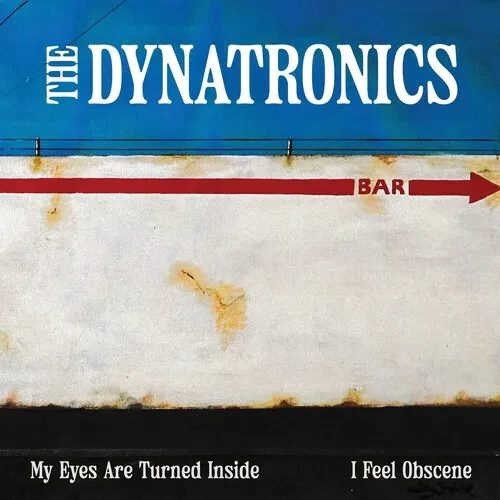 Виниловая пластинка Dynatronics – My Eyes Are Turned Inside / I Feel Obscene (Релиз 2025)