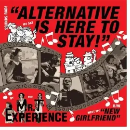 Виниловая пластинка The Mr. T Experience - Alternative Is Here To Stay [New 7" Vinyl]