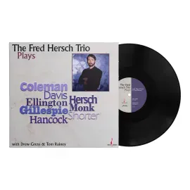 The Fred Hersch Trio - Plays NEW Vinyl
