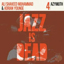 Виниловая пластинка Adrian Younge, Ali Shaheed Muhammad & Azymuth – Jazz Is Dead 4 Релиз 2022