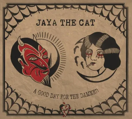 JAYA THE CAT - A Good Day For The Damned (CD)