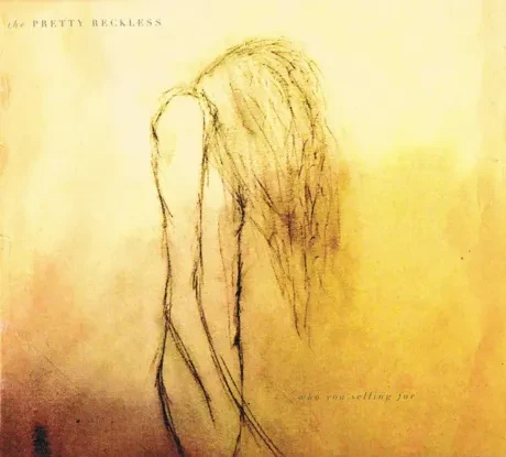 CD-диск THE PRETTY RECKLESS – Who You Selling For