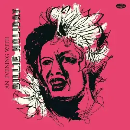 Виниловая пластинка Billie Holiday - An Evening With Billie Holiday - Limited 180-Gram Vinyl with Bo