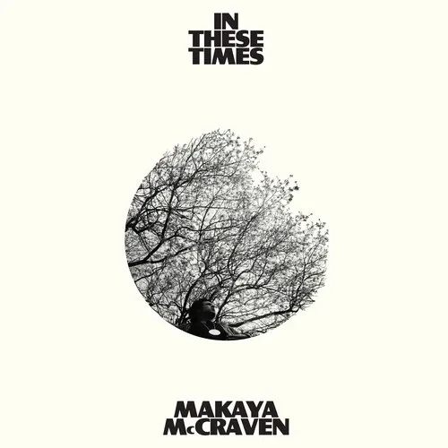 Виниловая пластинка Makaya McCraven - In These Times [New Vinyl LP]