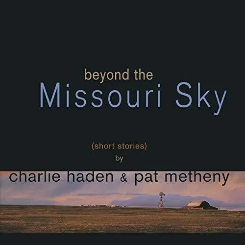 Виниловая пластинка Haden,Charlie / Meth - Beyond The Missouri Sky [New Vinyl LP]