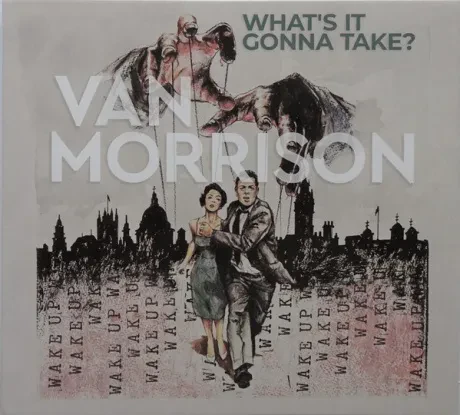 VAN MORRISON - What's It Gonna Take? (CD)
