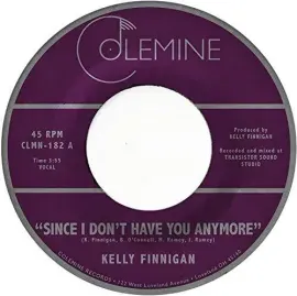 Виниловая пластинка Kelly Finnigan – Since I Don't Have You Anymore (Релиз 2020)