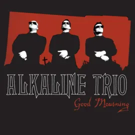 Alkaline Trio - Good Mourning NEW Vinyl