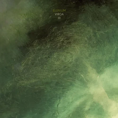 Виниловая пластинка Eluvium - Virga III [New Vinyl LP] Colored Vinyl, Clear Vinyl