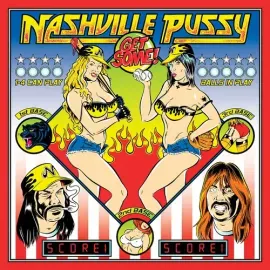 Виниловая пластинка Nashville Pussy - Get Some [New Vinyl LP]