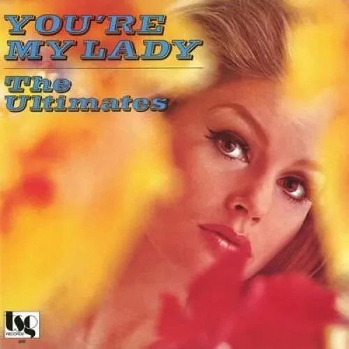 Виниловая пластинка Ultimates - You're My Lady [New Vinyl LP]