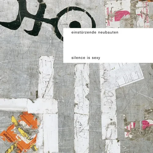 Виниловая пластинка Einst rzende Neubauten - Silence Is Sexy [New Vinyl LP]