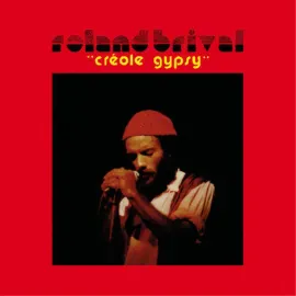 Виниловая пластинка Roland Brival – Creole Gypsy (Релиз 2026)