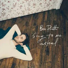 Виниловая пластинка Ben Platt – Sing To Me Instead Sealed