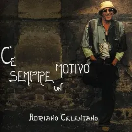 Виниловая пластинка Adriano Celentano - C'E' Sempre Un Motivo [New Vinyl LP] 180 Gram, Reissue, Ital