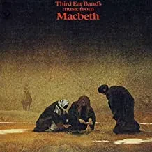 THIRD EAR BAND - Music From Macbeth (CD)