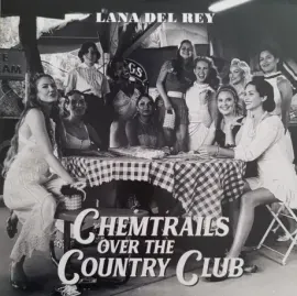 Виниловая пластинка Lana Del Rey – Chemtrails Over The Country Club