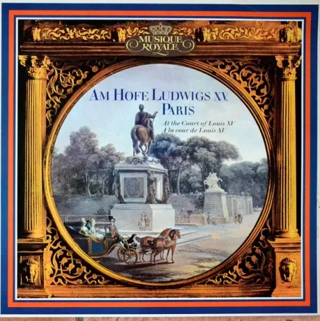 - Am Hofe Ludwigs Xv, Paris = At The Court Of Louis Xv = À La Cour De Louis Xv (LP, Used)