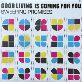 Виниловая пластинка Sweeping Promises - Good Living Is Coming For You [New Vinyl LP]