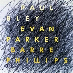 PAUL BLEY / EVAN PARKER/ BARRE PHILLIPS - Time Will Tell (CD)