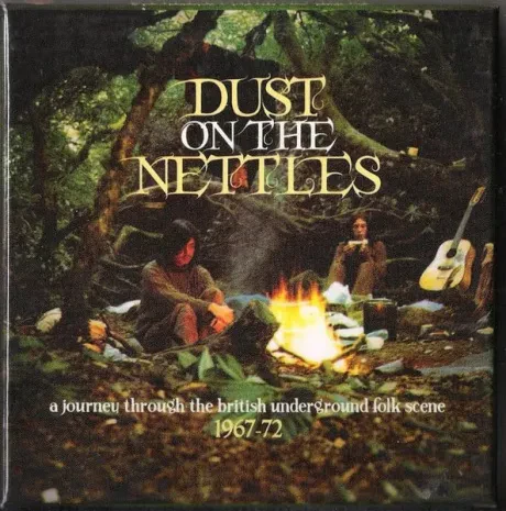 VARIOUS ARTISTS - Dust On The Nettles (A Journey Through The British Underground Folk Scene 1967-1972) (3CD)