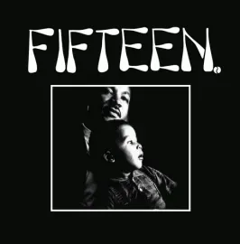 Виниловая пластинка Fifteen – Fifteen (Релиз 2022)