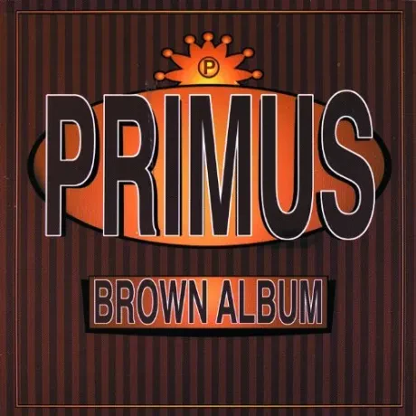 Виниловая пластинка PRIMUS – Brown Album