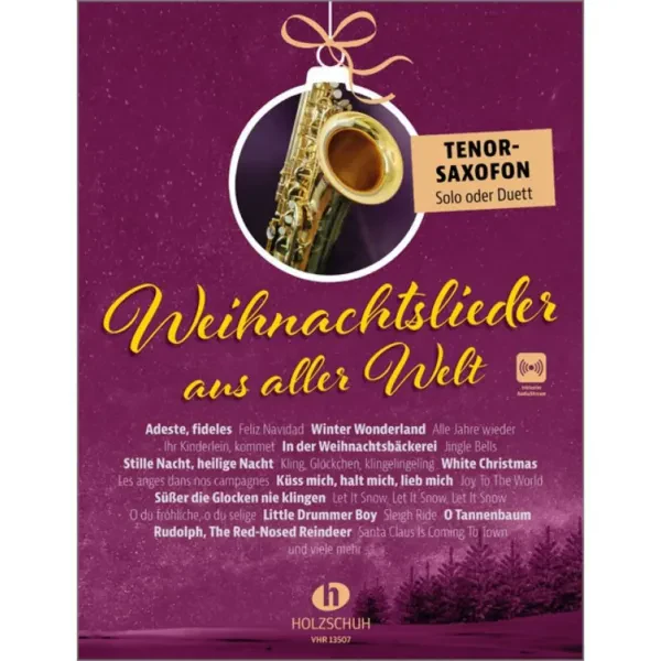 Holzschuh Verlag Weihnachtslieder aus aller Welt - Tenorsaxophon - Weihnachts