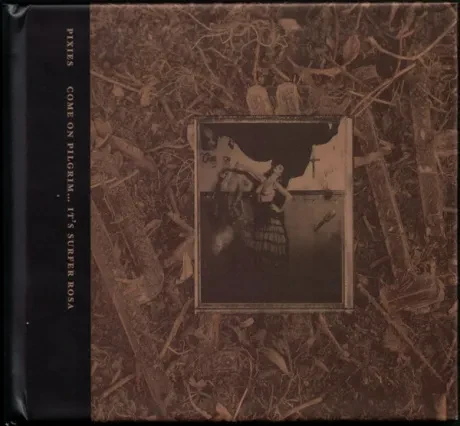 PIXIES - Come On Pilgrim... It's Surfer Rosa (3CD)