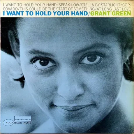 GRANT GREEN - I Want To Hold Your Hand (CD, Japan)