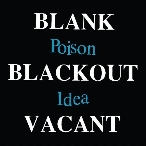 Виниловая пластинка Poison Idea - Blank Blackout Vacant [New Vinyl LP] Explicit