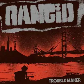 Виниловая пластинка Rancid - Trouble Maker [New Vinyl LP] Digital Download