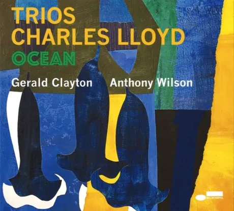 CHARLES LLOYD - Charles Lloyd – Trios: Ocean (CD)