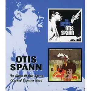 OTIS SPANN - The Blues Of Otis Spann / Cracked Spanner Head (2CD)