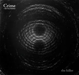 Виниловая пластинка Crime & the City Solution – The Killer Sealed